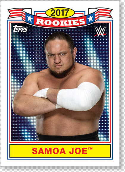 2018 Topps Wwe Heritage Samoa Joe Top Ten Rookies Poster   Magento  HD Png DownloadTransparent PNG