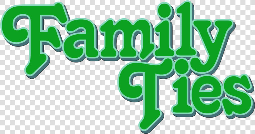 Family Ties Tv Show Logo  HD Png DownloadTransparent PNG