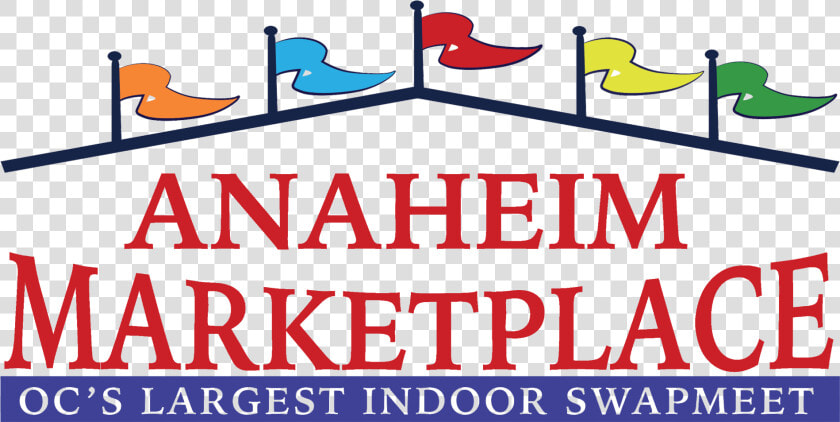 Orange County S Largest Indoor Swapmeet   Anaheim Marketplace  HD Png DownloadTransparent PNG