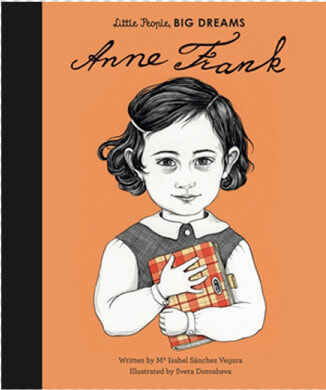 978 1 78603 292 8 Anne   Anne Frank Little People Big Dreams  HD Png DownloadTransparent PNG