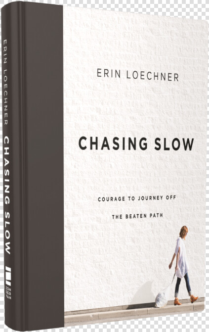 Chasing Slow Erin Loechner  HD Png DownloadTransparent PNG