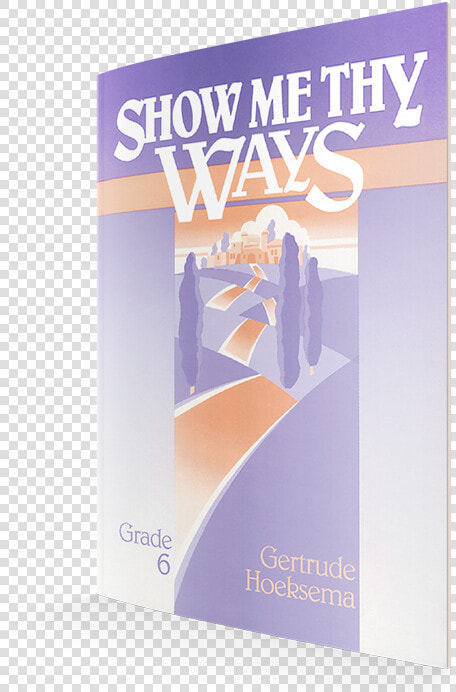 Show Me Thy Ways Textbook   Flyer  HD Png DownloadTransparent PNG