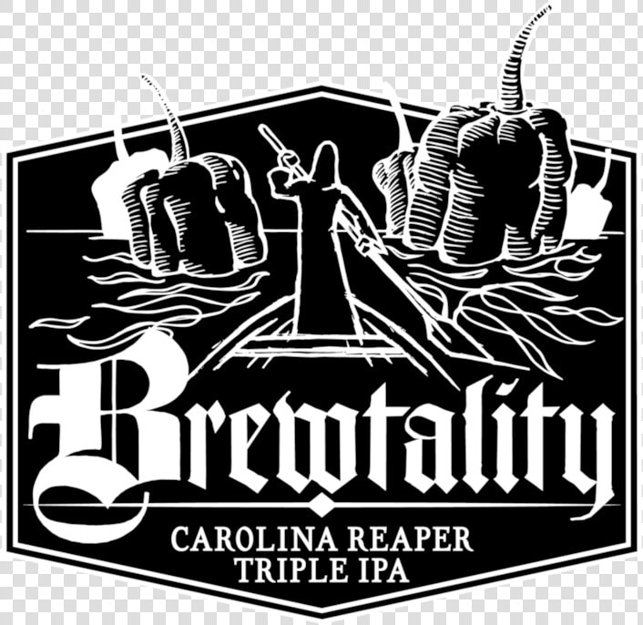 Brewtality Carolina Reaper Triple Ipa Beer Label Full   Brewtality Beer Carolina Reaper  HD Png DownloadTransparent PNG