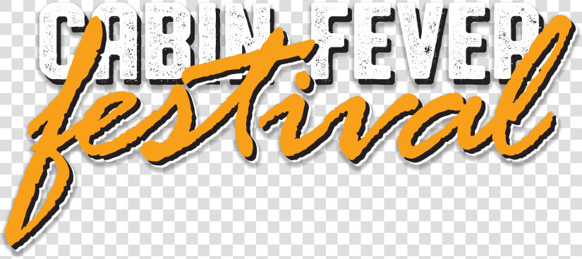 Cabin Fever Festival   Calligraphy  HD Png DownloadTransparent PNG