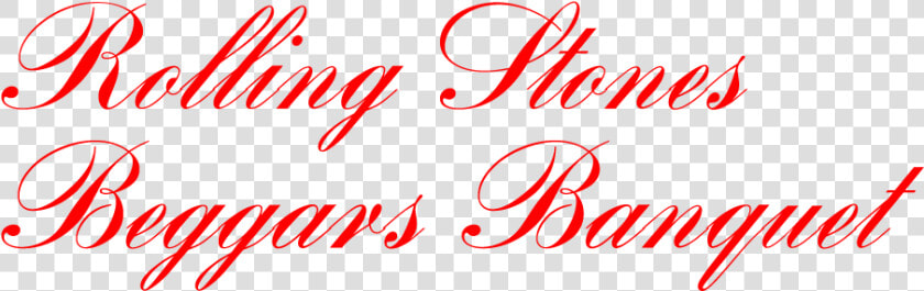 Rolling Stones Beggars Banquet   Calligraphy  HD Png DownloadTransparent PNG