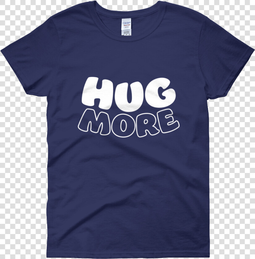 Hug More White Mockup Flat Front Cobalt   My Favorite Murder Merch  HD Png DownloadTransparent PNG