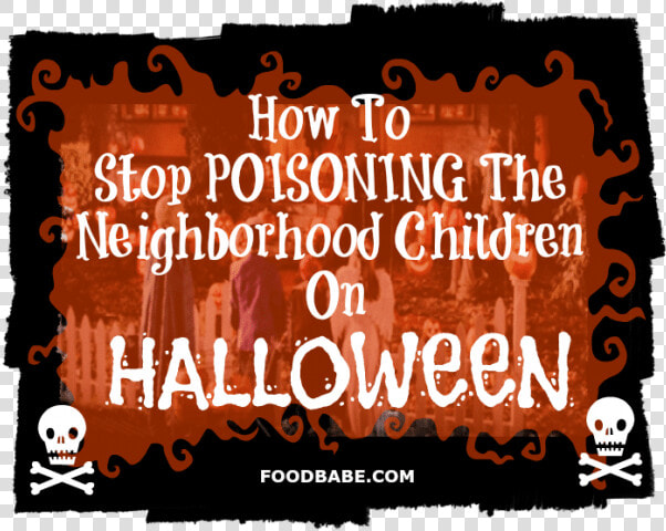 Dangers Of Halloween Candy   Poster  HD Png DownloadTransparent PNG