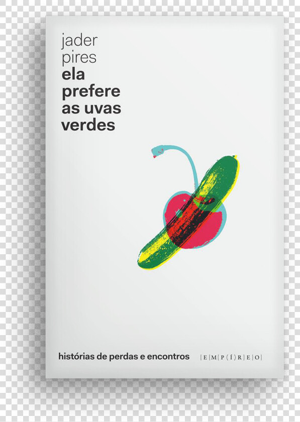 Ela Prefere As Uvas Verdes   Graphic Design  HD Png DownloadTransparent PNG