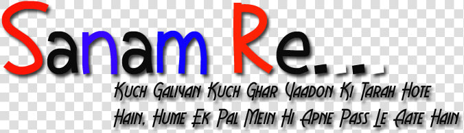 Sanam Re Name Png  Transparent PngTransparent PNG