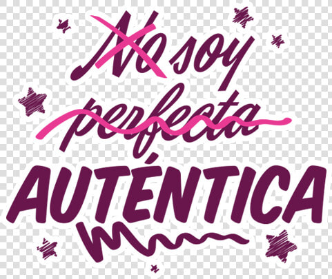 Clip Art Nadie Es Perfecto Pero   Frases De Soy Autentica  HD Png DownloadTransparent PNG