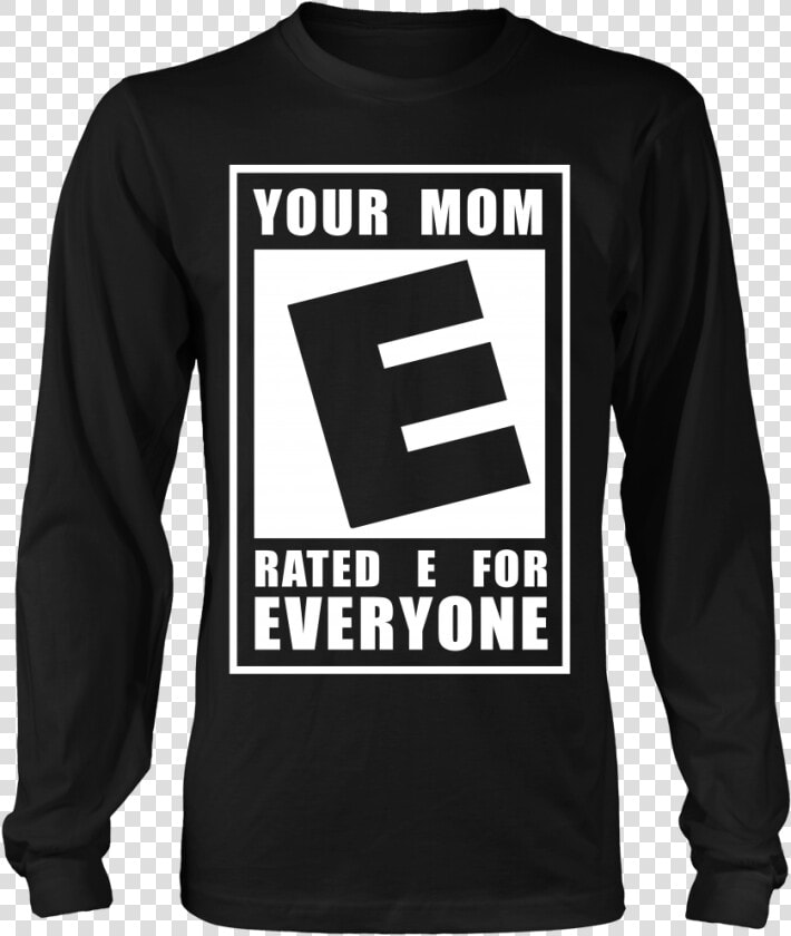 Mom Rated E For Everyone  HD Png DownloadTransparent PNG