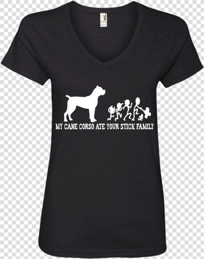 My Cane Corso Ate Your Stick Family Ladies   Id Wax  HD Png DownloadTransparent PNG