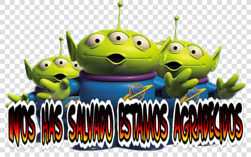  nos Has Salvado Estamos Agradecidos ☢️☣️laoban300☢️☢️   Toy Story Alien Png  Transparent PngTransparent PNG