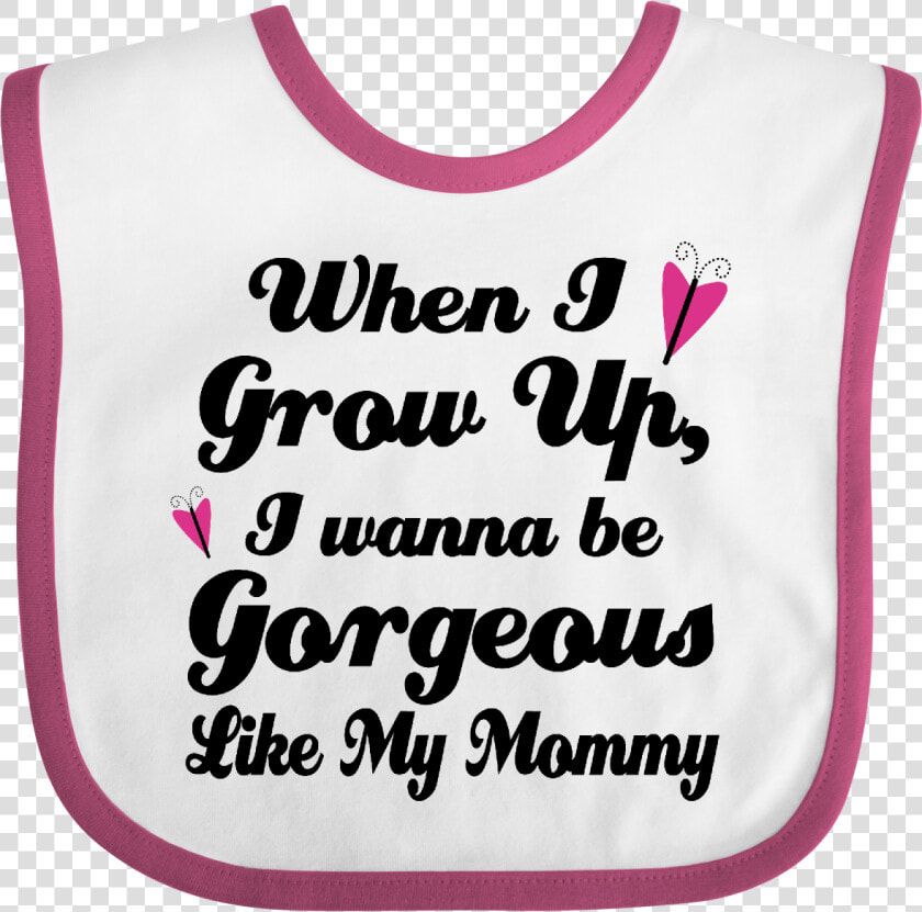 Gorgeous Like My Mommy Baby Bib White And Raspberry   Carmine  HD Png DownloadTransparent PNG