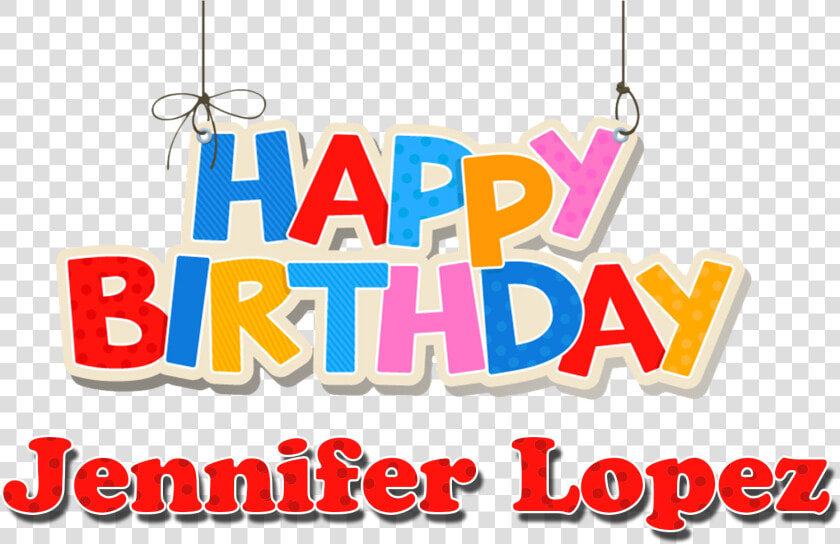 Jennifer Lopez Happy Birthday Name Png   Happy Birthday Roman Reigns India  Transparent PngTransparent PNG