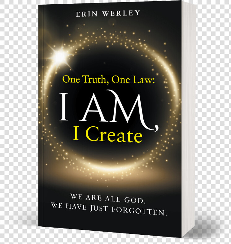 Erin Werley One Truth One Law I Am   Flyer  HD Png DownloadTransparent PNG