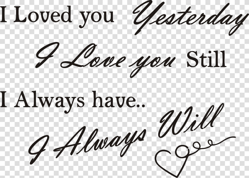 I Loved You Yesterday I Love You Still Always Have   Good Night My Queen I Love You  HD Png DownloadTransparent PNG