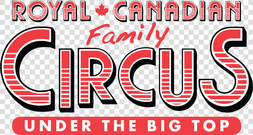 Royal Canadian Family Circus Logo   Royal Canadian Family Circus  HD Png DownloadTransparent PNG