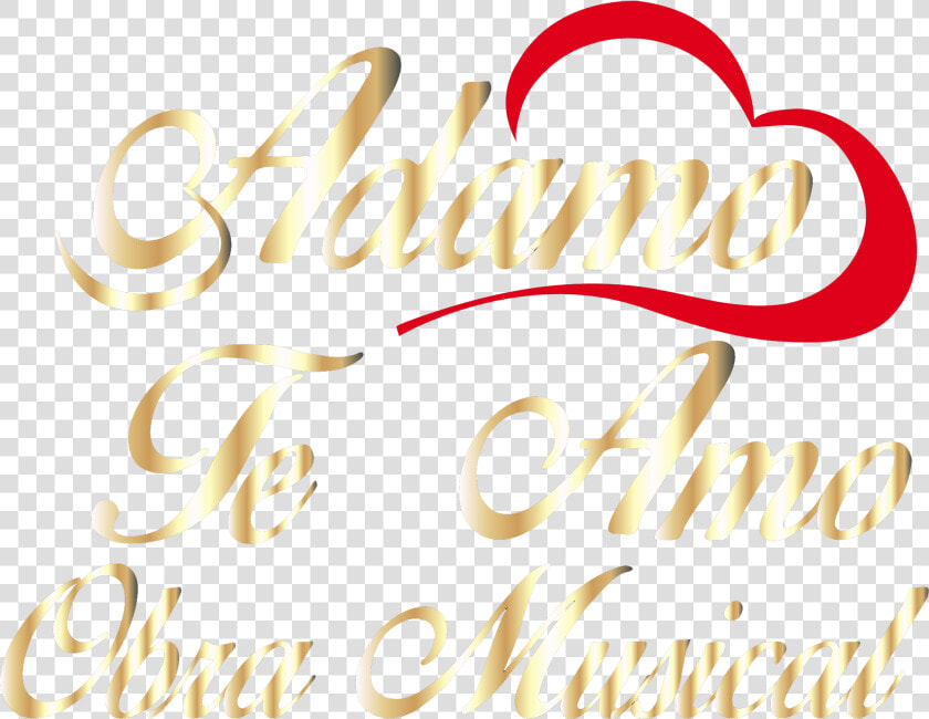 Adamo Te Amo Obra Musical   Calligraphy  HD Png DownloadTransparent PNG