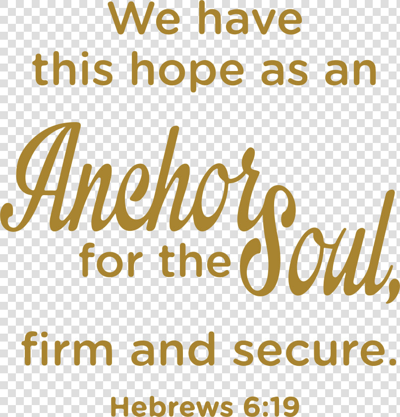 19 We Have This Hope As An Anchor Forâ€¦ Vinyl Decal   Myfox  HD Png DownloadTransparent PNG