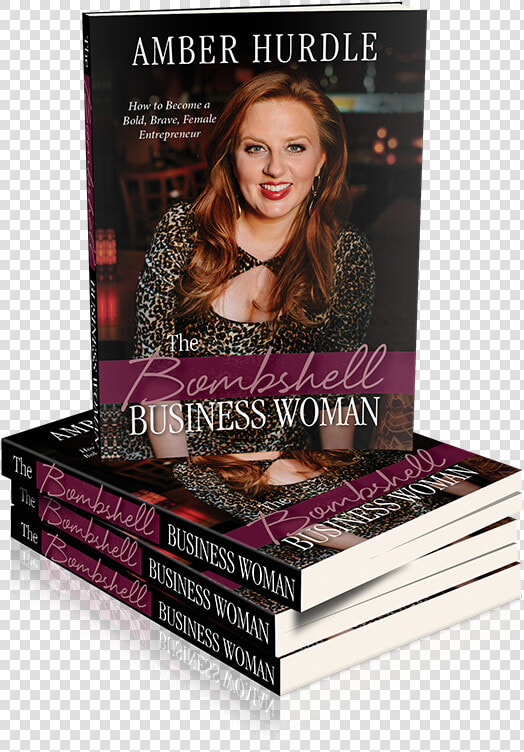 Bombshell Business Book 600px   Bombshell Business Woman How To Become A Bold Brave  HD Png DownloadTransparent PNG