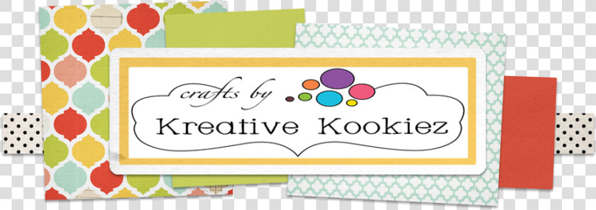 Kreative Kookiez Crafts   Scrapbooking  HD Png DownloadTransparent PNG