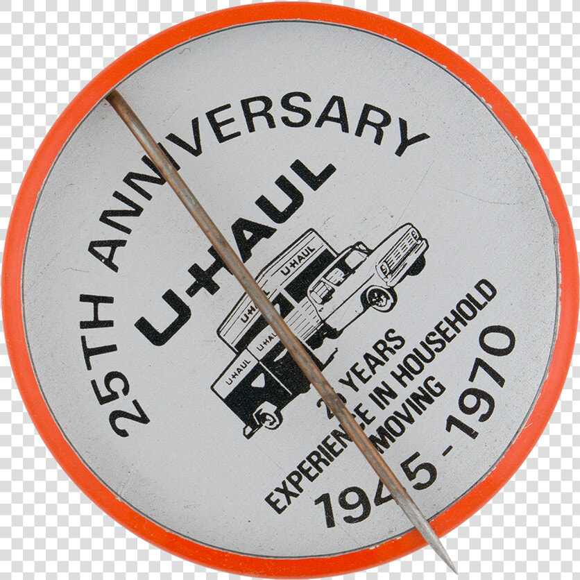 U haul 25th Anniversary Button Back Advertising Button  HD Png DownloadTransparent PNG