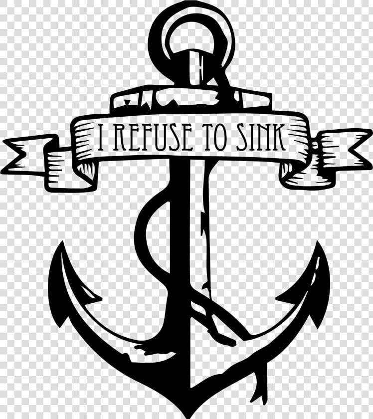 I Refuse To Sink Anchor Coloring Pages   Transparent Anchor Tattoo Png  Png DownloadTransparent PNG