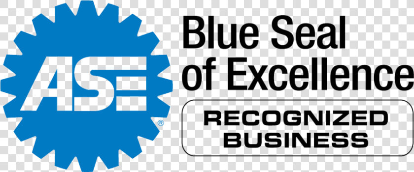 Ase Blue Seal Of Excellence Recognized Business   Ase Certified  HD Png DownloadTransparent PNG