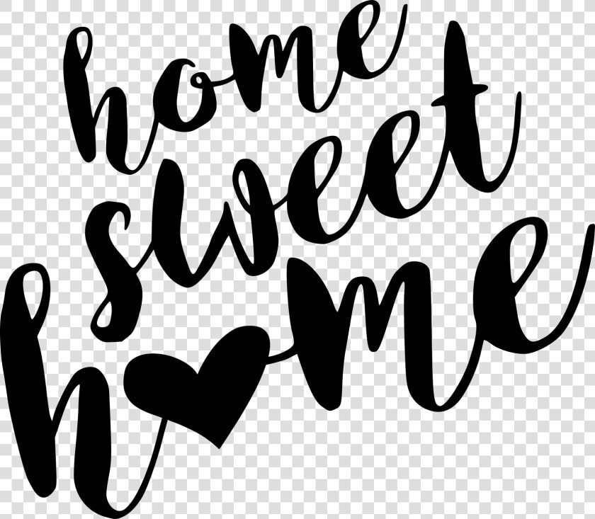 Home Sweet Home Sign Printable   Home Sweet Home Calligraphy  HD Png DownloadTransparent PNG