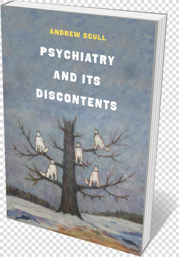 Book Cover Of Psychiatry And Its Discontents   Wolves Sitting In A Tree  HD Png DownloadTransparent PNG