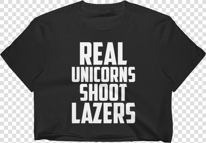 Lazer Unicorn Real Unicorns Shoot Lazers Crop Top Black   Active Shirt  HD Png DownloadTransparent PNG