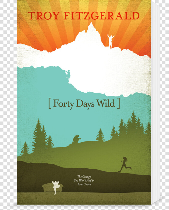 Forty Days Wild Book   Poster  HD Png DownloadTransparent PNG