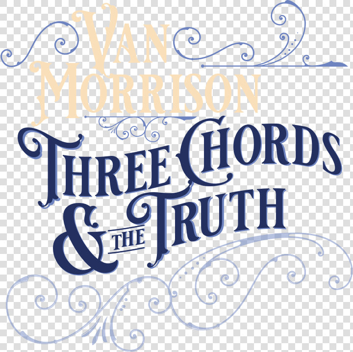 Van Morrison Three Chords And The Truth  HD Png DownloadTransparent PNG