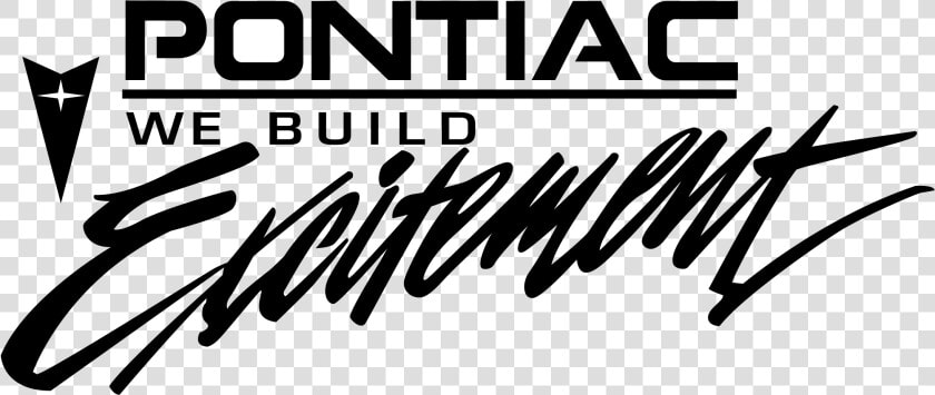 Pontiac Logo Png Transparent   Pontiac We Build Excitement  Png DownloadTransparent PNG