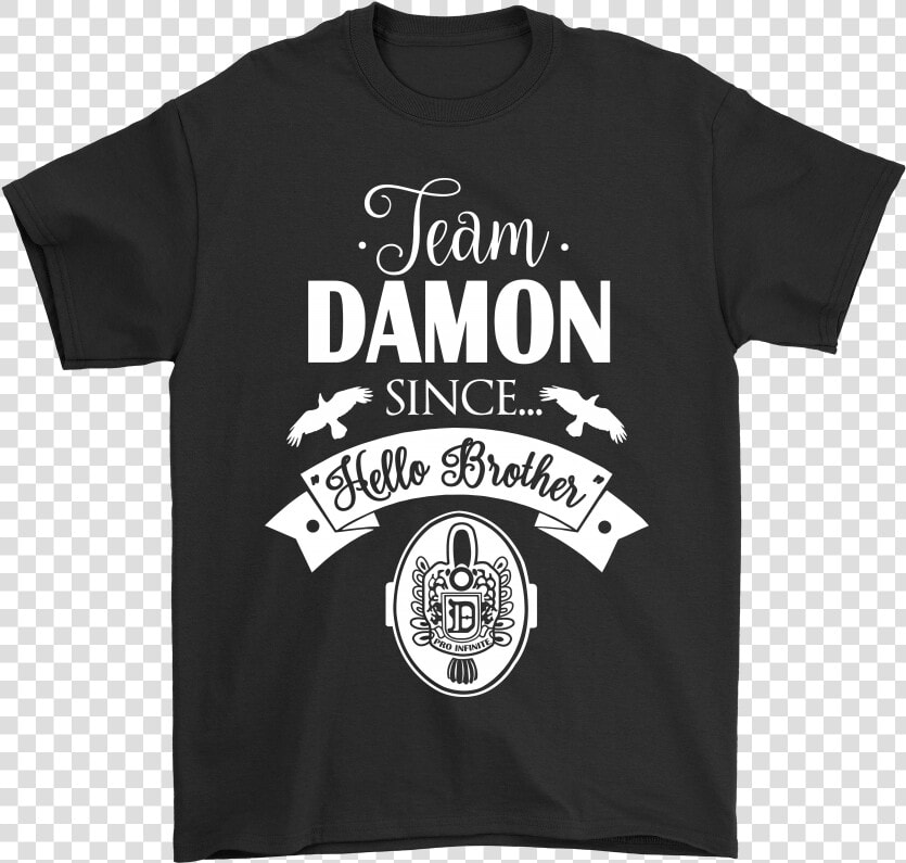 Team Damon Since Hello Brother The Vampire Diaries   Team Damon Since Hello Brother  HD Png DownloadTransparent PNG