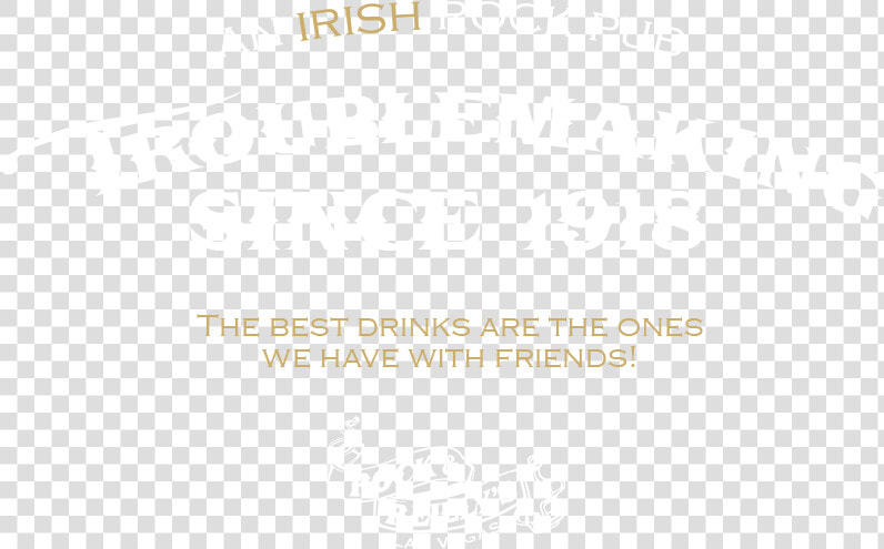 An Irish Rock Pub  Troublemaking Since   Sleeve  HD Png DownloadTransparent PNG