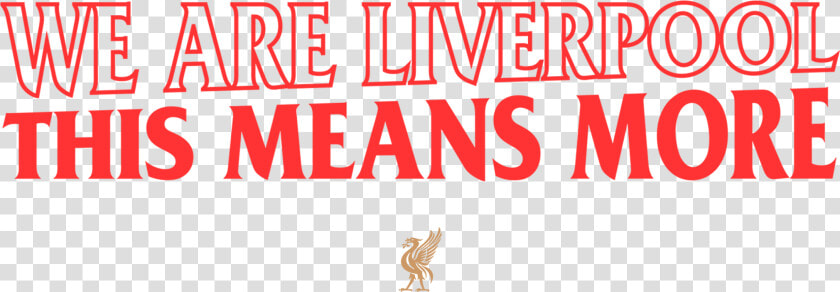 We Are Liverpool   Liverpool Fc  HD Png DownloadTransparent PNG