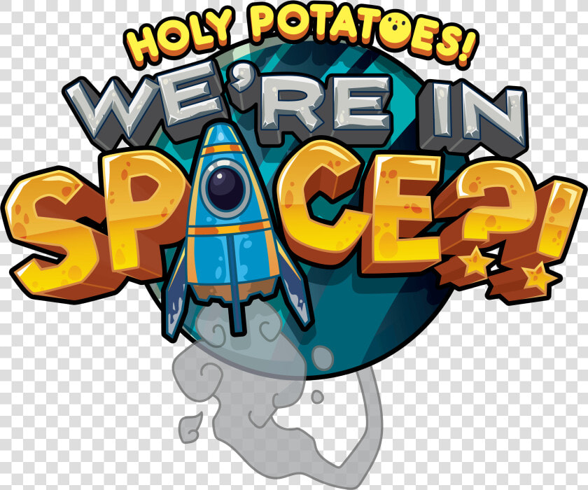 Holy Potatoes We’re In Space Line Stickers Now Available   Cartoon  HD Png DownloadTransparent PNG