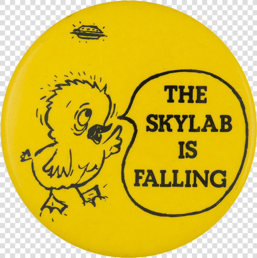 The Skylab Is Falling Social Lubricators Button Museum  HD Png DownloadTransparent PNG