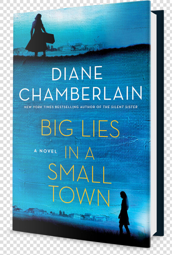 Big lies 3d   Big Lies In A Small Town By Diane Chamberlain  HD Png DownloadTransparent PNG