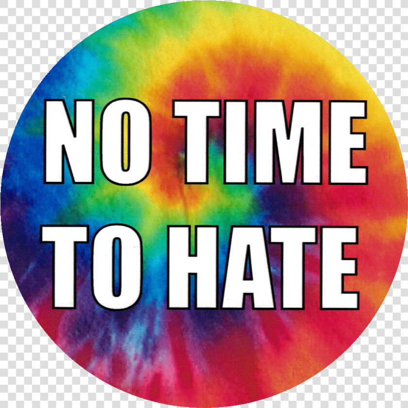 To Hate Small Bumper   No Time To Hate  HD Png DownloadTransparent PNG