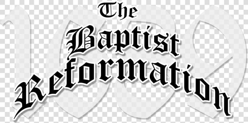 The Baptist Reformation   Graphic Design  HD Png DownloadTransparent PNG