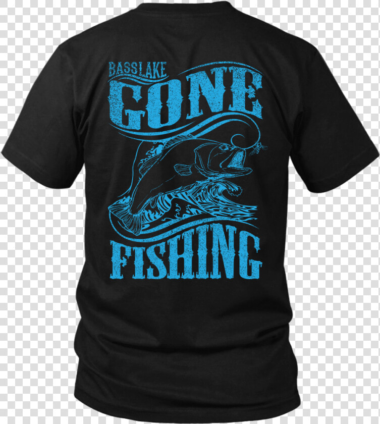 Gone Fishing   Active Shirt  HD Png DownloadTransparent PNG