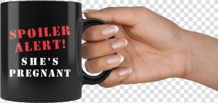 Spoiler Alert She S Pregnant 11oz Black Mug   Bestseller  HD Png DownloadTransparent PNG