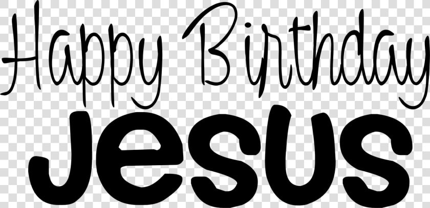 Happy Birthday Day Dear Lord Jesus Christ Even Though   Calligraphy  HD Png DownloadTransparent PNG