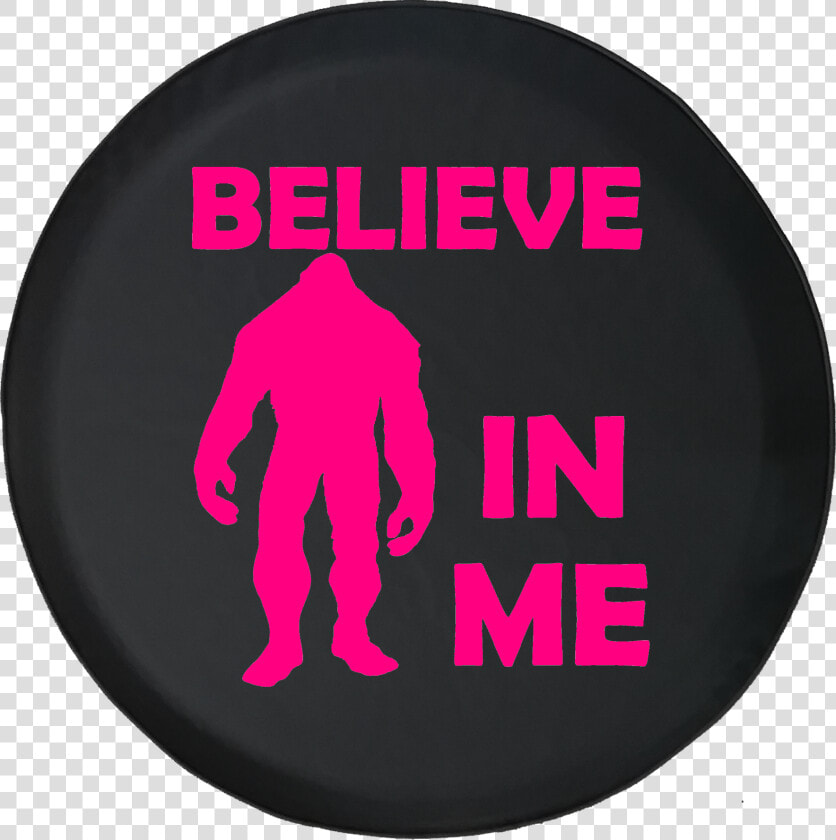 Bigfoot Sasquatch Believe In Me Yeti Squatch Hunting   Riddim  HD Png DownloadTransparent PNG