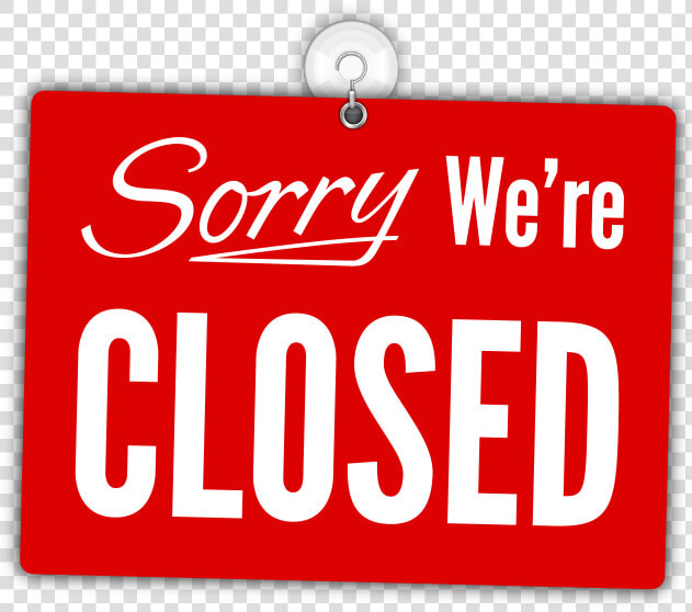 Sorry We Re Closed Sign Png   Sorry We Re Closed Hd Sign  Transparent PngTransparent PNG