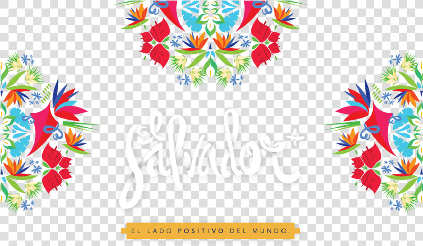 Salvador El Lado Positivo Del Mundo   Png Download   Graphic Design  Transparent PngTransparent PNG