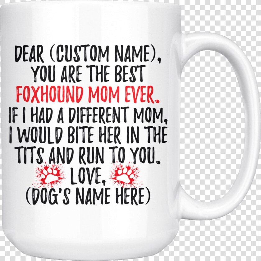 Personalized Best Foxhound Mom Coffee Mug   Dog  HD Png DownloadTransparent PNG